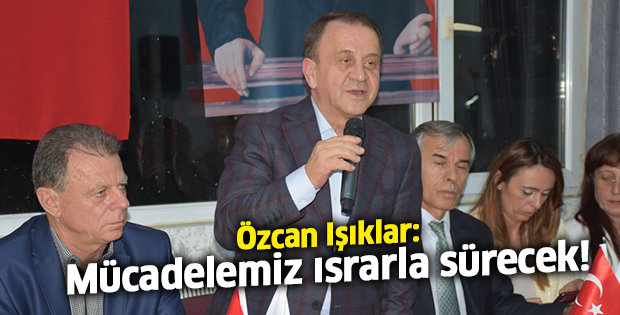 Özcan Işıklar Büyükkılıçlı'da