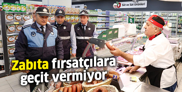 Zabıta fırsatçılara geçit vermiyor