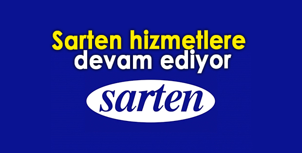 Sarten hizmetlere devam ediyor