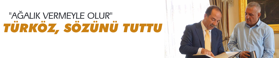 Türköz, sözünü tuttu