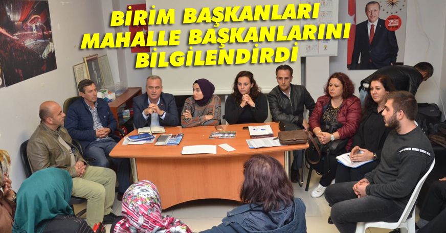 Mahalle başkanları bilgilendirildi