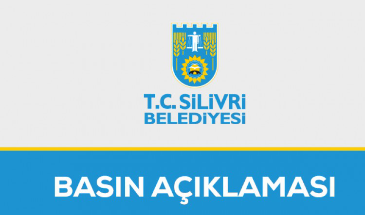Silivri Belediyesinden açıklama, "Asılsız iddialara itibar etmeyin!"