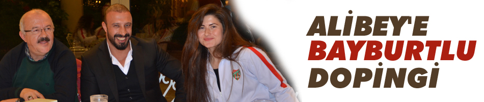 Alibey'e Bayburtlu dopingi