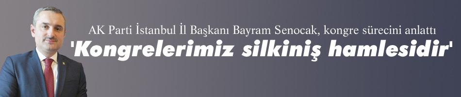 Kongrelerimiz silkiniş hamlesidir