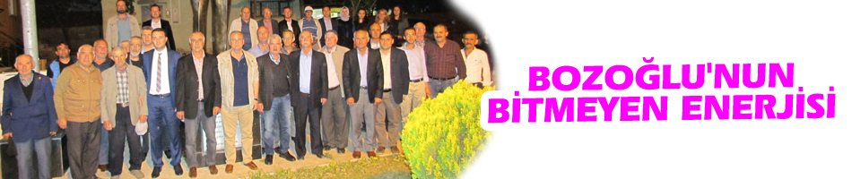 Bozoğlu'nun bitmeyen enerjisi