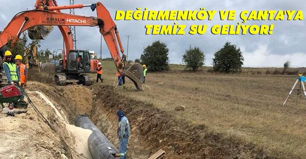 Değirmenköy ve Çanta'ya temiz su geliyor