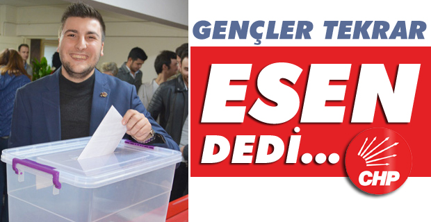 Gençler tekrar "Esen" dedi...