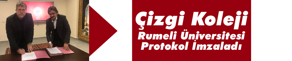 Çizgi Koleji, Rumeli Üniversitesi ile protokol imzaladı