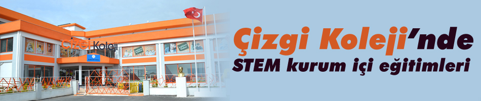 Çizgi Koleji’nde STEM kurum içi eğitimleri
