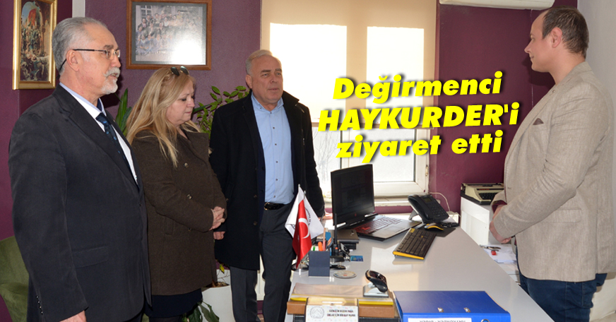 Değirmenci, HAYKURDER'i ziyaret etti