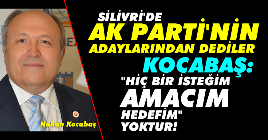Kocabaş'tan adaylık söylemlerine açıklama geldi