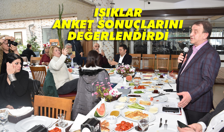 Işıklar, anket sonuçlarını değerlendirdi