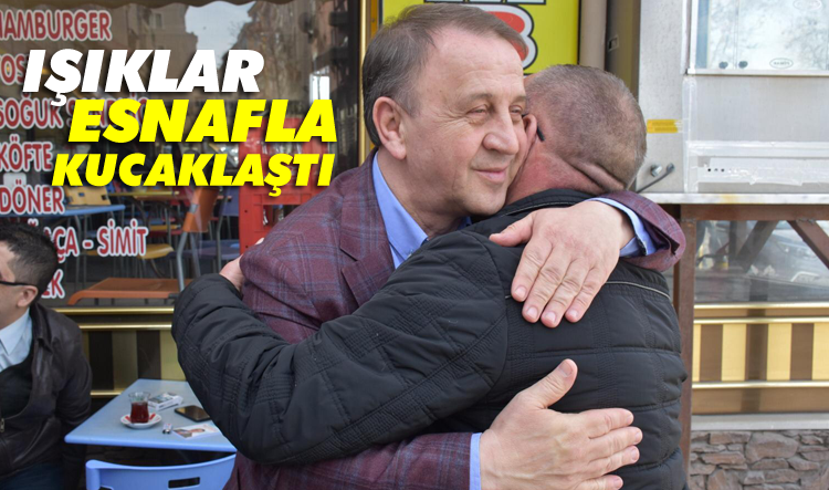 Işıklar, haftaya esnafla kucaklaşarak başladı