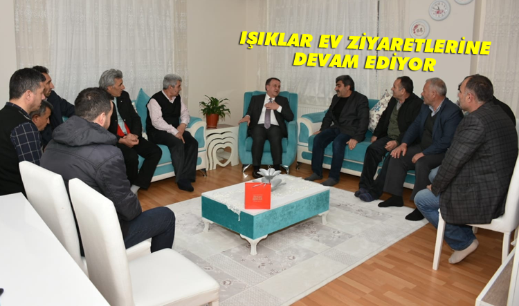 Işıklar ev ziyaretlerine devam ediyor