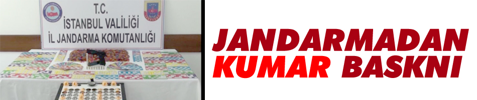 Jandarmadan kumar baskını