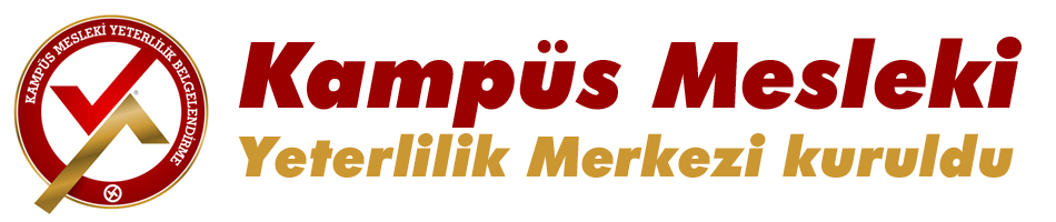 Kampüs Mesleki Yeterlilik Merkezi kuruldu