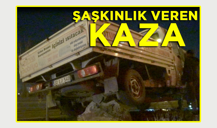 Şaşkınlık veren kaza