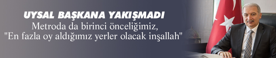 Uysal Başkana Yakışmadı!