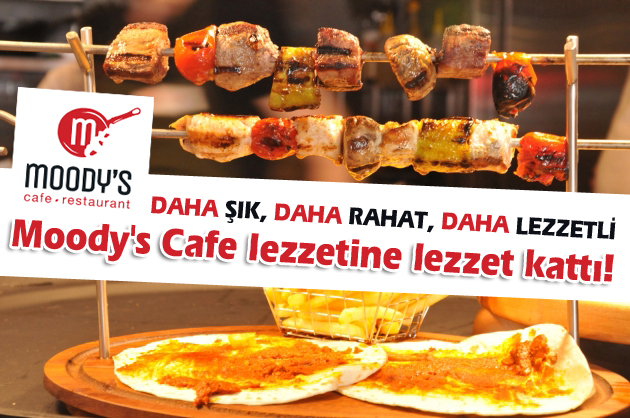 Moody's Cafe Restaurant lezzetine lezzet kattı!