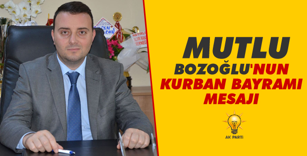 Mutlu Bozoğlu'nun Kurban Bayramı Mesajı