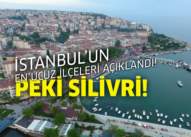 İşte İstanbul'un en ucuz ilçeleri