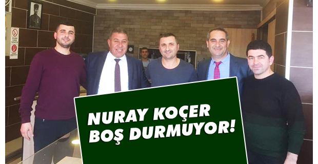 Nuray Koçer, boş durmuyor!
