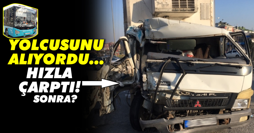 Tam yolcusunu alıyordu ki... Hızla çarptı!