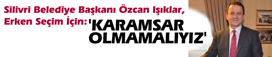 Özcan Işıklar'dan erken seçim yorumu: 'Karamsar Olmamalıyız'