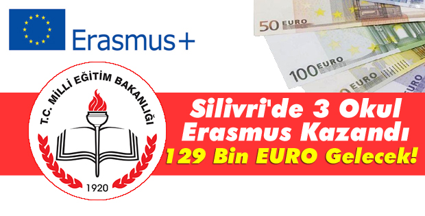 Silivri'den 3 okul "Erasmus" kazandı.