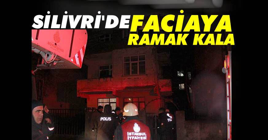 Silivri'de facia son anda önlendi