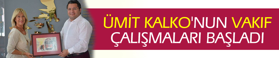 Ümit Kalko, Kuracağı Vakıf İçin Kolları Sıvadı