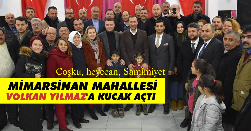 Mimarsinan Mahallesi, Volkan Başkan sesleriyle inledi