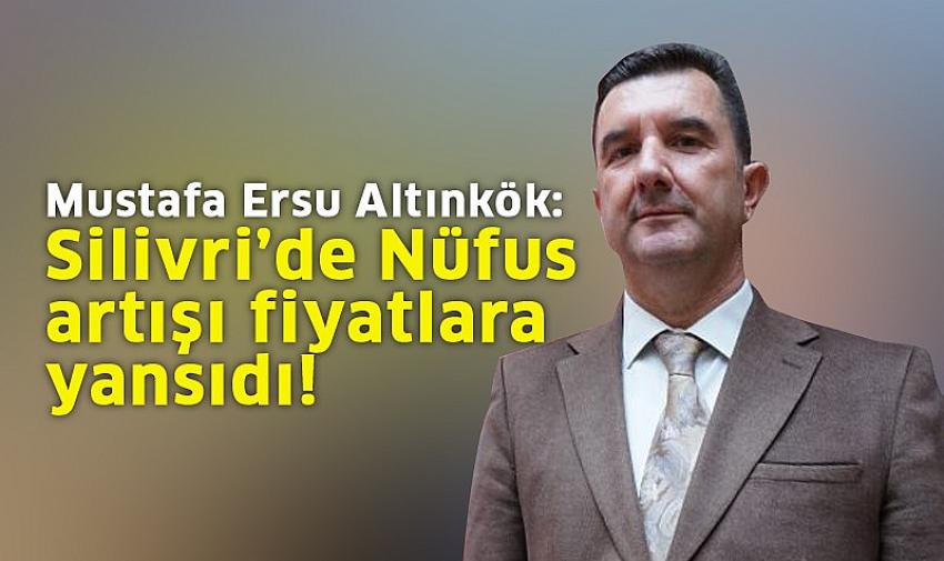 Mustafa Ersu Altınkök: Nüfus artışı fiyatlara yansıdı!