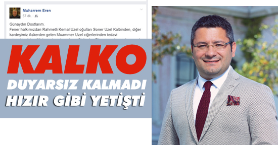 Kalko, Duyarsız Kalmadı