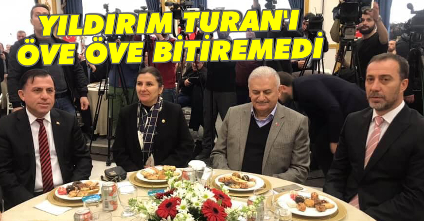 Yıldırım, Turan'ı öve öve bitiremedi