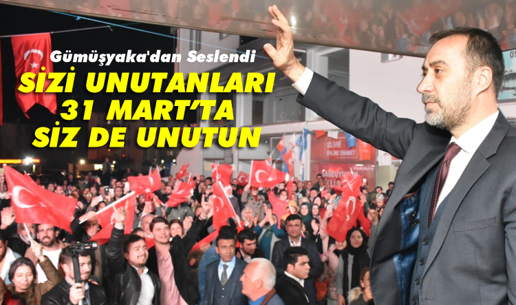 Yılmaz, Gümüşyaka'dan seslendi