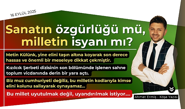 Sanatın özgürlüğü mü, milletin isyanı mı?
