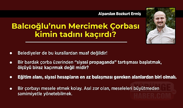 Balcıoğlu'nun Mercimek Çorbası kimin tadını kaçırdı?